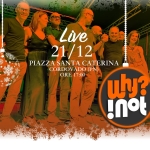 Immagine evento WHY NOT live piazza Santa Caterina Cordovado a Cordovado No photo description available.