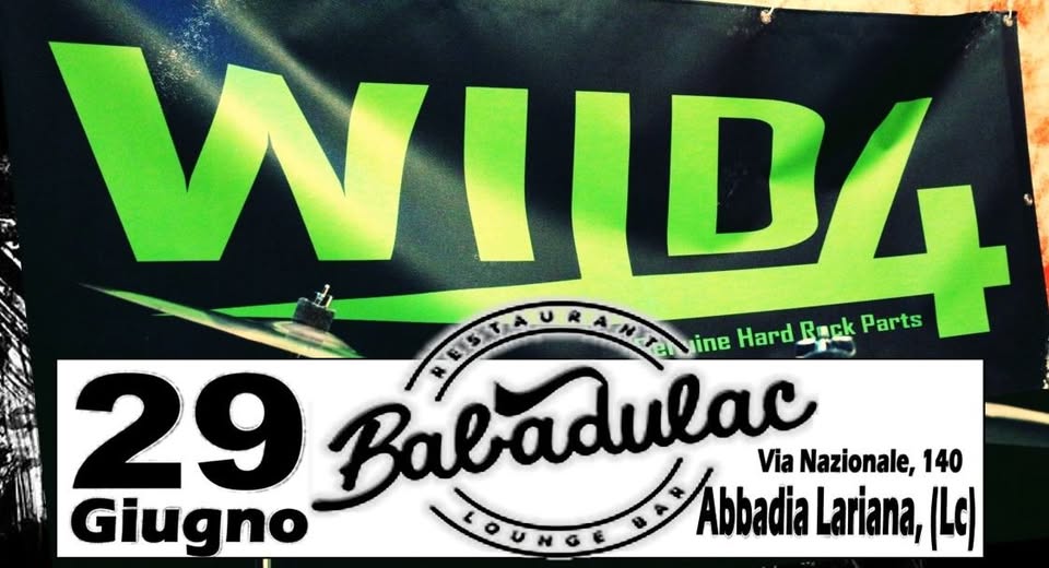 Evento WILD 4 at Babàdulac Locandina WILD 4 at Babàdulac - venerdì 29 giugno ore 21:30 - 00:00
