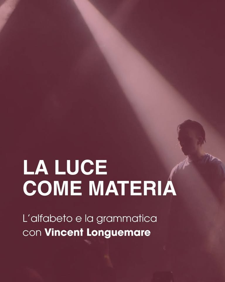 Evento Workshop di light design Locandina Workshop di light design - da martedì 25 agosto - domenica 30 agosto 2026 ore 15:00 ore 19:00