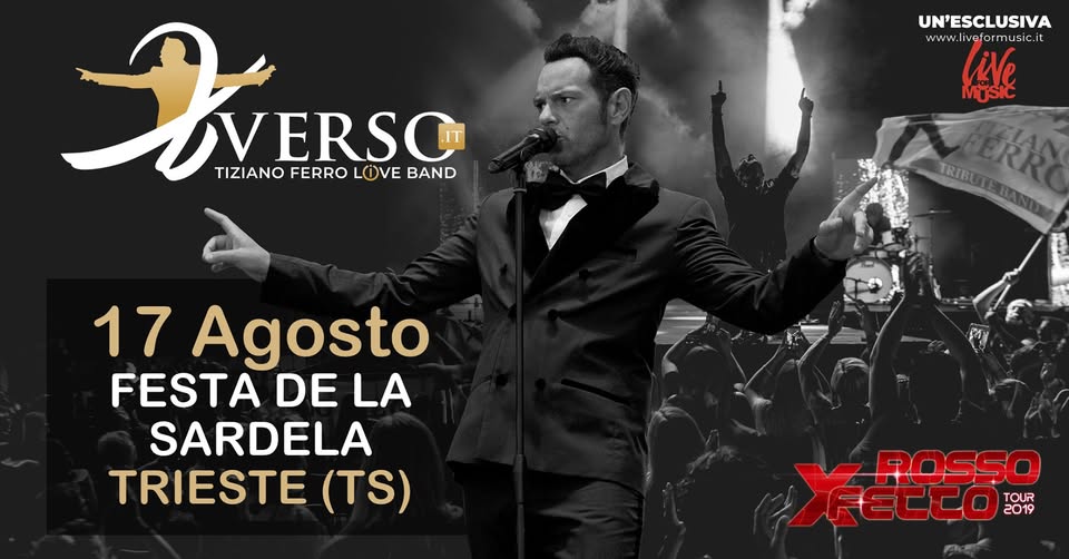 Evento Xverso Tiziano ferro Tribute@ festa de la sardela Trieste (TS) Locandina Xverso Tiziano ferro Tribute@ festa de la sardela Trieste (TS) - sabato 17 agosto ore 21:30 - 00:30