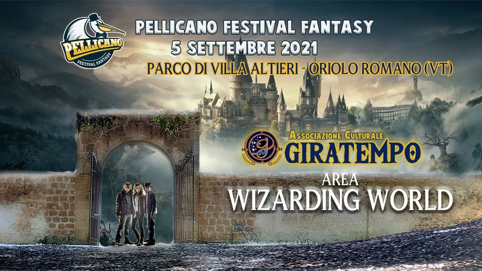 Evento ZONA WIZARDING WORLD – Pellicano Festival Fantasy 2021 Locandina ZONA WIZARDING WORLD – Pellicano Festival Fantasy 2021 - domenica 5 settembre ore 10:00 - 20:00