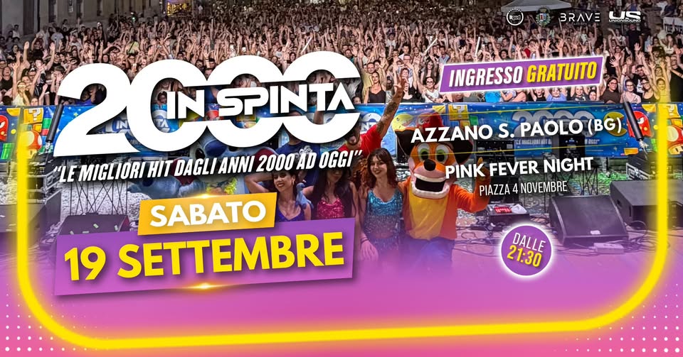 Evento 2000 in Spinta r – Azzano San Paolo (BG) Locandina 2000 in Spinta r – Azzano San Paolo (BG) - sabato 19 settembre ore 21:30 - 23:30