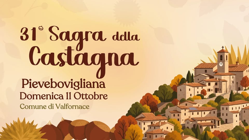 Evento 31º Sagra della Castagna di Pievebovigliana Locandina 31º Sagra della Castagna di Pievebovigliana - domenica 11 ottobre ore 09:00 - 12:00