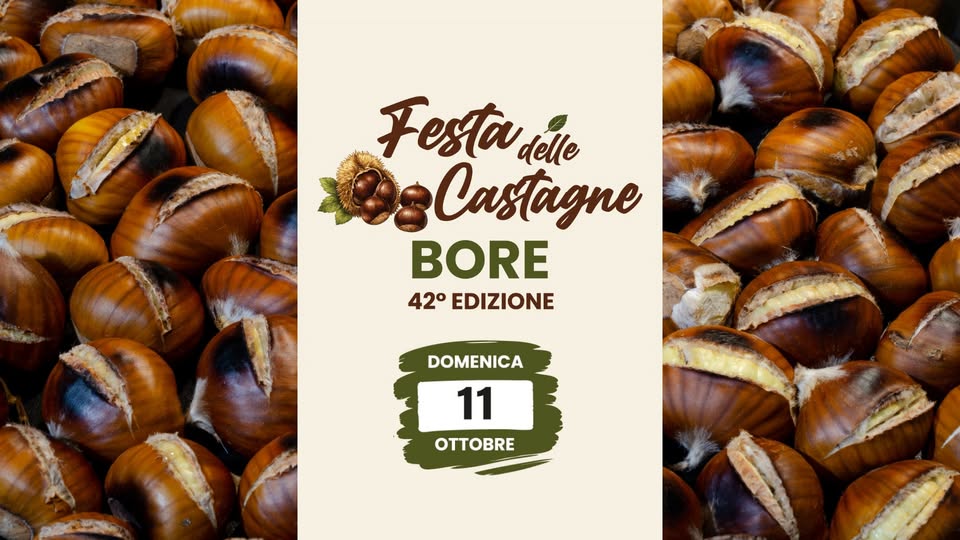Evento 42a Festa delle Castagne di Bore Locandina 42a Festa delle Castagne di Bore - domenica 11 ottobre ore 09:00 - 19:00