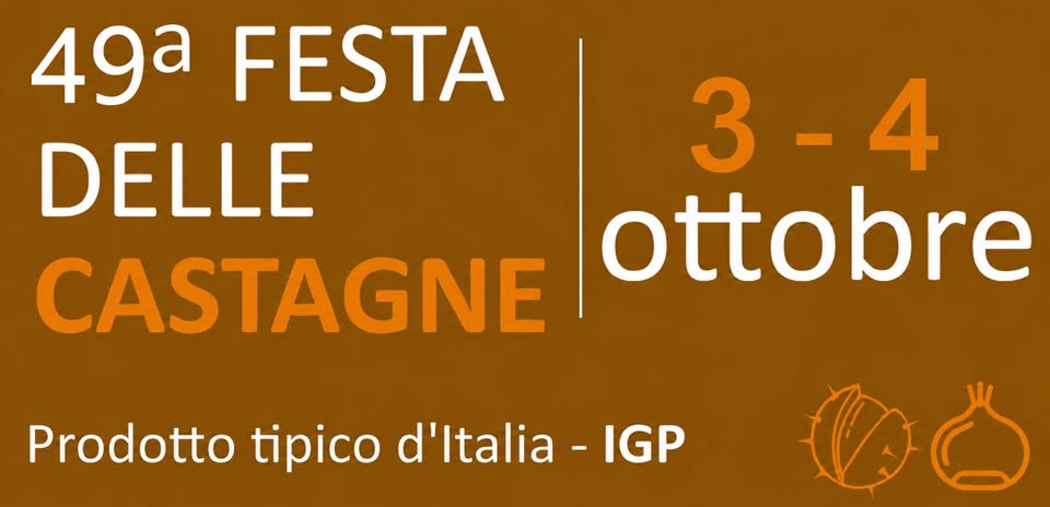 Evento 49° Festa delle Castagne Locandina 49° Festa delle Castagne - da sabato 3 ottobre - domenica 4 ottobre 2026 ore 15:00 ore 23:45