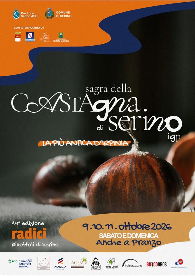 Evento 49a Sagra della Castagna di Serino IGP La più antica d’irpina Locandina 49a Sagra della Castagna di Serino IGP La più antica d’irpina - da venerdì 9 ottobre - domenica 11 ottobre 2026 ore 17:00 ore 23:00