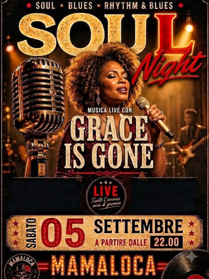Evento 5/9 – Soul Night W – T Grace Is Gone – Mamaloca Street Bar – Vicenza Locandina 5/9 – Soul Night W – T Grace Is Gone – Mamaloca Street Bar – Vicenza - sabato 5 settembre ore 20:00 - 22:00
