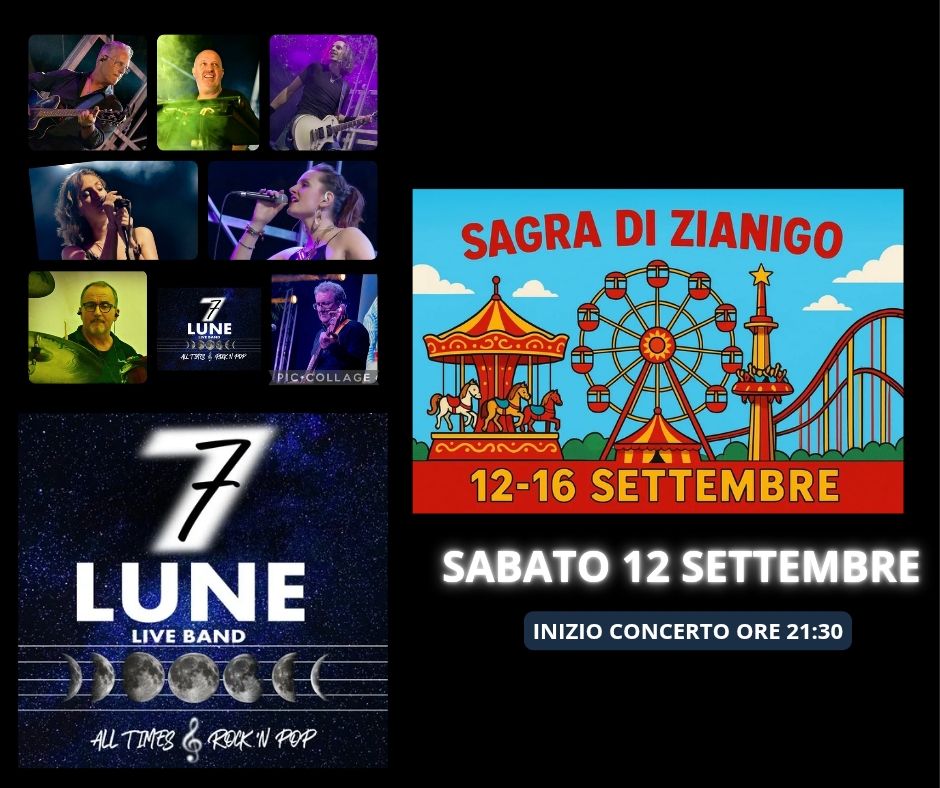 Evento 7 lune @sagra di Zianigo Locandina 7 lune @sagra di Zianigo - sabato 12 settembre ore 21:30 - 23:30