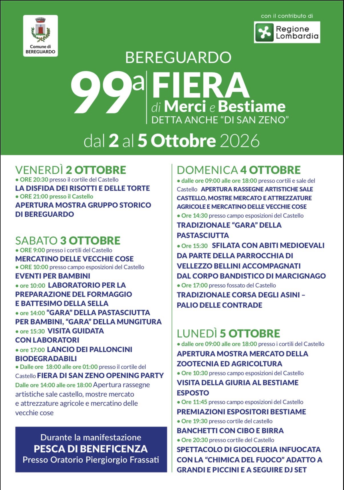 Evento 99A Fiera Di Merci E Bestiame Detta Anche “Di San Zeno” Locandina 99A Fiera Di Merci E Bestiame Detta Anche “Di San Zeno” - da venerdì 2 ottobre - lunedì 5 ottobre 2026 ore 15:00 ore 18:55