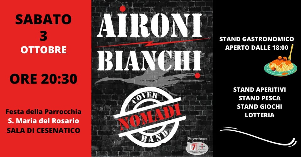 Evento AIRONI BIANCHI – Nomadi tribute band – Festa della Parrocchia 2026 Locandina AIRONI BIANCHI – Nomadi tribute band – Festa della Parrocchia 2026 - sabato 3 ottobre ore 20:30 - 22:30