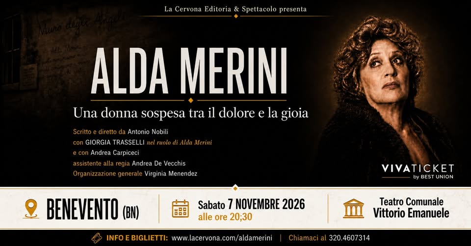 Evento Alda Merini a Benevento va in scena “Una donna sospesa tra il dolore e la gioia” Locandina Alda Merini a Benevento va in scena “Una donna sospesa tra il dolore e la gioia” - sabato 7 novembre ore 20:30 - 22:30