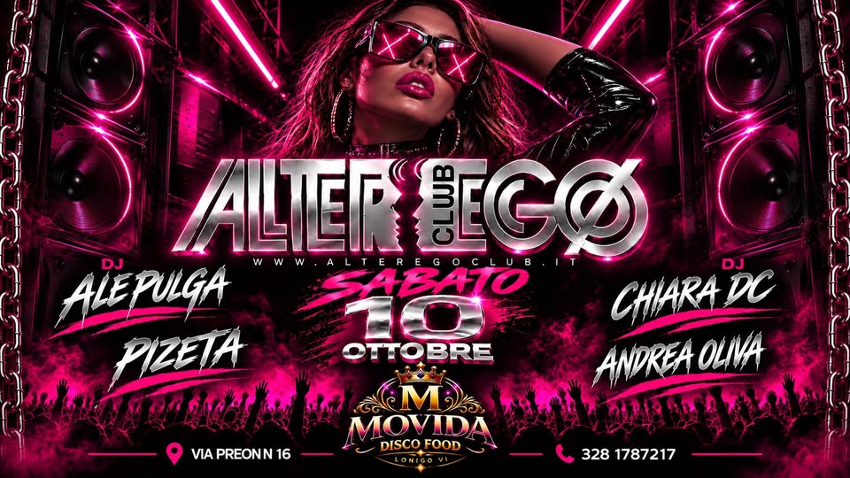 Evento Alterego – Movida – Sabato 10 Ottobre Locandina Alterego – Movida – Sabato 10 Ottobre - sabato 10 ottobre ore 19:00 - 03:00