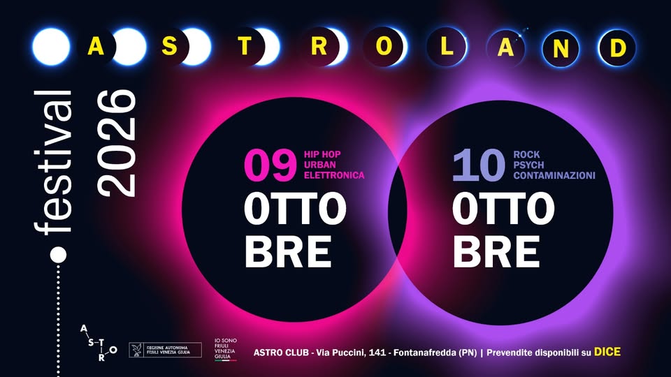 Evento Astro Land Festival 2026 Locandina Astro Land Festival 2026 - da venerdì 9 ottobre - sabato 10 ottobre 2026 ore 19:00 ore 00:30