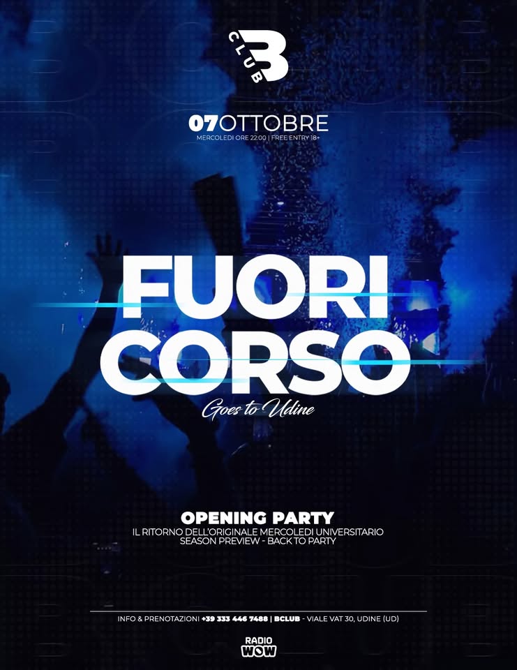 Evento B Club – Fuoricorso il Mercoledi universitario – 07 Ottobre 2026 Locandina B Club – Fuoricorso il Mercoledi universitario – 07 Ottobre 2026 - mercoledì 7 ottobre ore 22:00 - 03:30