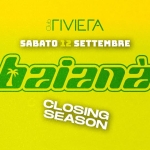 Immagine evento Baianà – Closing Season @Riviera Club a Rosolina (RO) Baianà - Closing Season @Riviera Club a Rosolina (RO) il 12 settembre 2026