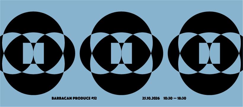 Evento Barbacan Produce 52 Locandina Barbacan Produce 52 - domenica 25 ottobre ore 10:00 - 18:30