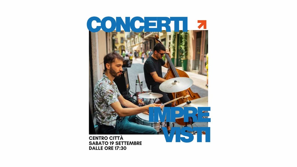 Evento Concerti imprevisti Locandina Concerti imprevisti - sabato 19 settembre ore 17:30 - 20:30