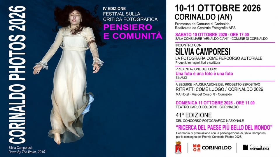 Evento CORINALDO PHOTOS 10 – 11 OTTOBRE 2026 – Festival sulla critica fotografica e premiazione concorso Locandina CORINALDO PHOTOS 10 – 11 OTTOBRE 2026 – Festival sulla critica fotografica e premiazione concorso - sabato 10 ottobre ore 17:00 - 19:00