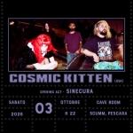 Immagine evento Cosmic Kitten (USA) live – Scumm Cave Room – opening act Sinecura – Sab 03/10 a Pescara (PE) Cosmic Kitten (USA) live - Scumm Cave Room - opening act Sinecura - Sab 03/10 a Pescara (PE) il 3 ottobre 2026