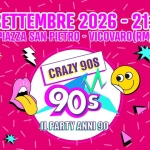 Immagine evento Crazy90S @Piazza San Pietro – Vicovaro(Rm) a Vicovaro (RM) Crazy90S @Piazza San Pietro - Vicovaro(Rm) a Vicovaro (RM) il 5 settembre 2026