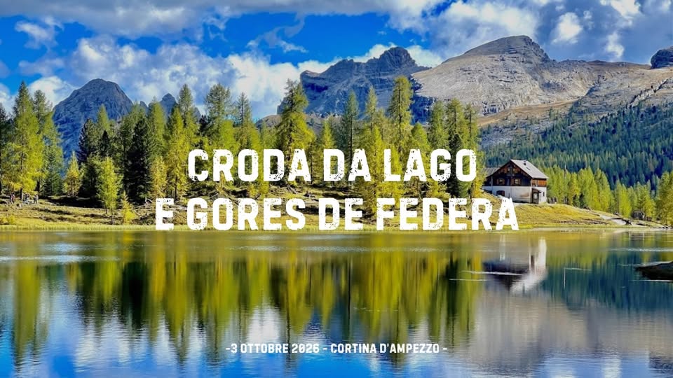 Evento Croda Da Lago E Gores De Federa Locandina Croda Da Lago E Gores De Federa - sabato 3 ottobre ore 08:45 - 16:00