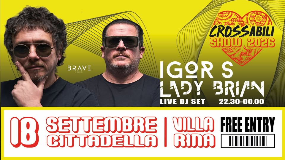 Evento Crossabili Show 2026 – Igor S e Lady Brian Locandina Crossabili Show 2026 – Igor S e Lady Brian - venerdì 18 settembre ore 18:30 - 20:30