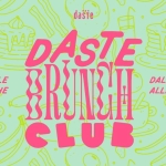 Immagine evento Daste Brunch Club. Tutte Le Domeniche. a Bergamo (BG) May be a graphic of text that says 'dašie AAE DASTE IMI AAR TUTTE LE DALLE 11:00 DOMENICHE KЛлET ALLE 15:00 CLUI'