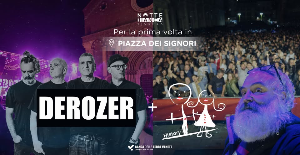 Evento DEROZER HISTORY – Notte Bianca di Vicenza Locandina DEROZER HISTORY – Notte Bianca di Vicenza - venerdì 18 settembre ore 21:00 - 23:00