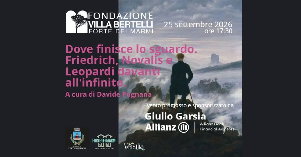 Evento “Dove finisce lo sguardo. Friedrich, Novalis e Leopardi davanti all’infinito” con Davide Pugnana Locandina “Dove finisce lo sguardo. Friedrich, Novalis e Leopardi davanti all’infinito” con Davide Pugnana - venerdì 25 settembre ore 17:30 - 19:30