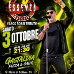Immagine evento ESSENZA VascoLive @Gastaldia Pizza & Gallo Concerto Live Vasco Rossi Tribute a Pieve di Soligo (TV) ESSENZA VascoLive @Gastaldia Pizza & Gallo Concerto Live Vasco Rossi Tribute a Pieve di Soligo (TV) il 3 ottobre 2026
