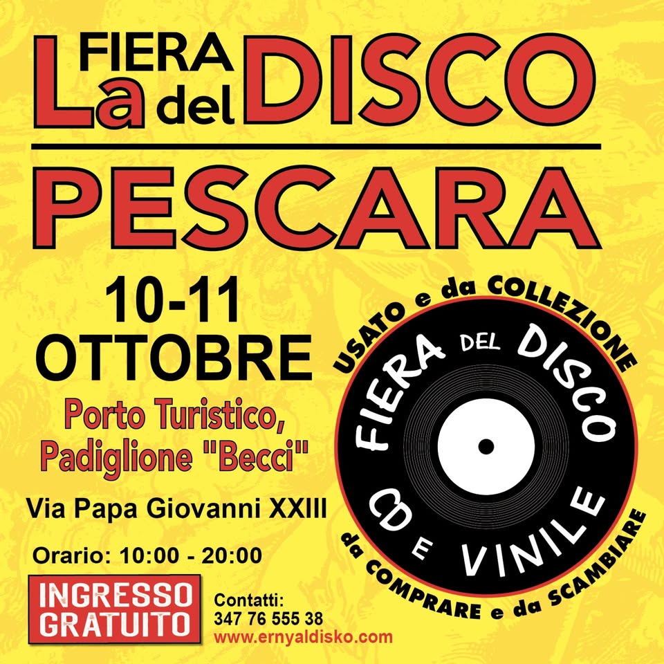 Evento Fiera del Disco di Pescara I 10 – 11 Ottobre I Ingresso Gratuito Locandina Fiera del Disco di Pescara I 10 – 11 Ottobre I Ingresso Gratuito - da sabato 10 ottobre - domenica 11 ottobre 2026 ore 10:00 ore 20:00