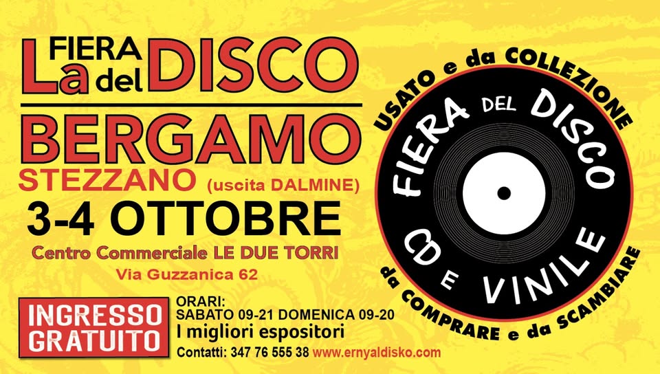 Evento Fiera del Disco di Stezzano I Ingresso Gratuito Locandina Fiera del Disco di Stezzano I Ingresso Gratuito - da sabato 3 ottobre - domenica 4 ottobre 2026 ore 10:00 ore 19:00