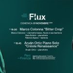 Immagine evento FLUX 2026 – Aruán Ortiz Piano Solo Marco Colonna “Bitter Crop” live – Parc (Firenze) a Firenze (FI) May be a graphic of xray and text that says 'diMusica Flussi Flux Creativa DOMENICA 01 NOVEMBRE 2026 H.19.00 Marco Colonna "Bitter Crop" Marco Colonna clarinetto basso, flauto sax baritono Gaia Schirò pianoforte Fabrizio Spera batteria ustac H.19.45 Aruán Ortiz Piano Solo "Créole Renaissance" Aruán Ortiz pianoforte Parc Bigiti&Abbenamenti-TickctOne Biglietti Abbonamenti TicketOne -Firenze Info.i info@toecanaproduzion duzionernueice info-into@tascanaproduztonemuec cait Web. Webwwwtascanaroduzioramusicai'