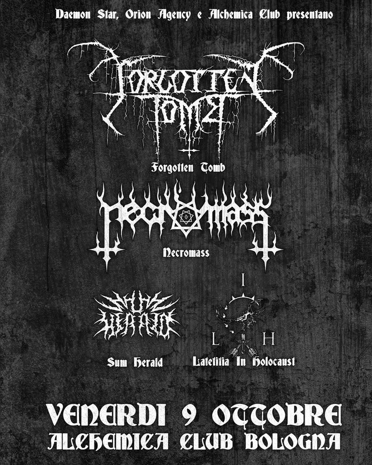 Evento Forgotten Tomb Necromass guests – ALCHEMICA Locandina Forgotten Tomb Necromass guests – ALCHEMICA - venerdì 9 ottobre ore 20:00 - 22:00