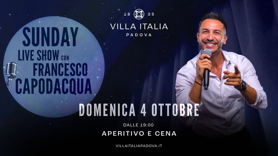 Evento Francesco Capodacqua in BARCHESSA – Sunday Live Show – Villa Italia Padova Locandina Francesco Capodacqua in BARCHESSA – Sunday Live Show – Villa Italia Padova - domenica 4 ottobre ore 19:00 - 01:00