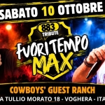 Immagine evento Fuori Tempo MAX & 883 Tribute @Cowboys’ Guest Ranch a Voghera (PV) Fuori Tempo MAX & 883 Tribute @Cowboys' Guest Ranch a Voghera (PV) il 10 ottobre 2026