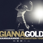 Immagine evento Giannagold – Celebration Tour – Live 2027 a Assago (MI) Giannagold - Celebration Tour - Live 2027 a Assago (MI) il 15 marzo 2027