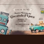 Immagine evento GIOCHI RETRÒ. Mostra Mercato del Giocattolo d’Epoca – PISA – 4a Edizione a Pisa (PI) May be pop art of text that says '4°edizione 4° edizione GANZO! EALTERA GIOCHI RETRÒ Mostra Mercato Ae Giocattolo ዕ poca DOMENICA 25 OTTOBRE 2026 10:00 19:00 BANCHI PIAZZA XX SETTEMBRE PISA eTHuHH # የተትቶቶስስቀና INGRESSO GRATUITO LOGGE 富讀 5'