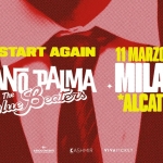Immagine evento Giuliano Palma & The Bluebeaters – MILANO – Let’s start again a Milano (MI) May be a graphic of text that says 'LET'S START AGAIN GULAND TALMA &me &BlueBeaters The Beaters 11MARZO 2027 MILANO *ALCATRAZ ASSOC SSOCONCERTI KASHMIRVIVATICKET KASHMIR MIR KASH VIVATICKET'