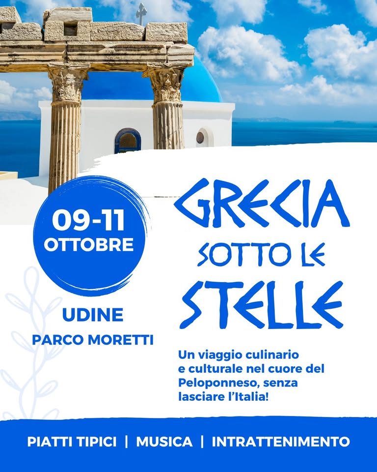 Evento GR Agorà – La Grecia sotto le Stelle a Udine GR Locandina GR Agorà – La Grecia sotto le Stelle a Udine GR - da venerdì 9 ottobre - domenica 11 ottobre 2026 ore 18:30 ore 21:30