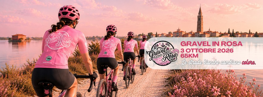 Evento Gravel in Rosa Locandina Gravel in Rosa - sabato 3 ottobre ore 06:30 - 14:00