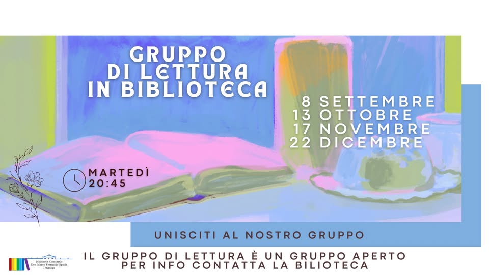 Evento Gruppo di Lettura Locandina Gruppo di Lettura - da martedì 8 settembre - martedì 22 dicembre 2026 ore 20:45 ore 21:45