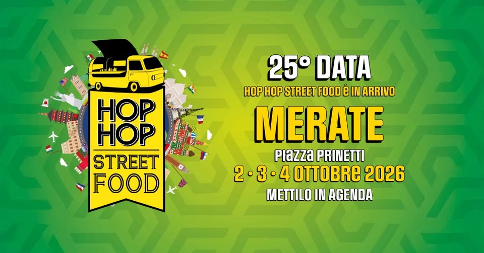 Evento Hop Hop Street Food – Merate Nuova fermata 2026 Locandina Hop Hop Street Food – Merate Nuova fermata 2026 - da venerdì 2 ottobre - domenica 4 ottobre 2026 ore 10:30 ore 23:59