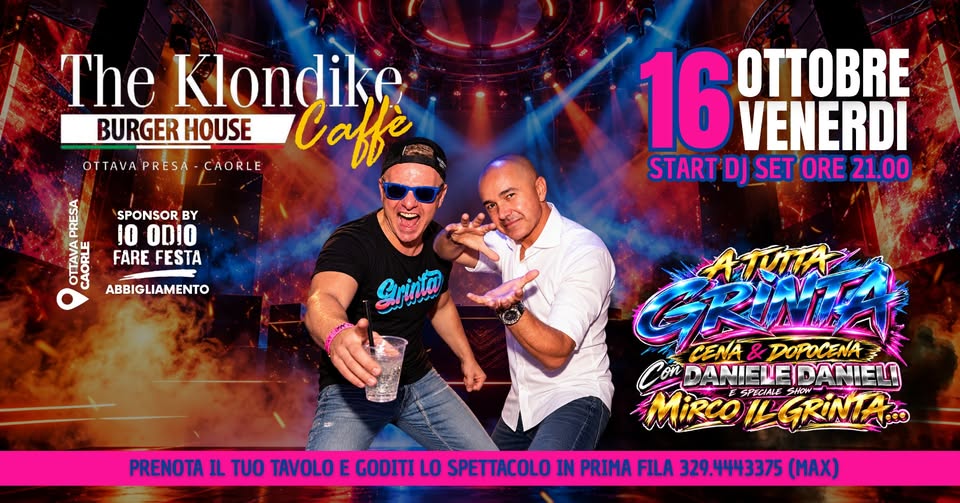 Evento Il Venerdì Si Accende Al The Klondike! Daniele Danieli Special Show Con Mirco “Il Grinta” Locandina Il Venerdì Si Accende Al The Klondike! Daniele Danieli Special Show Con Mirco “Il Grinta” - venerdì 16 ottobre ore 21:00 - 23:00