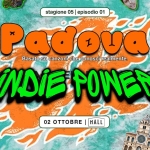 Immagine evento Indie Power @Hall Padova 02 Ottobre a Padova (PD) Indie Power @Hall Padova 02 Ottobre a Padova (PD) il 2 ottobre 2026