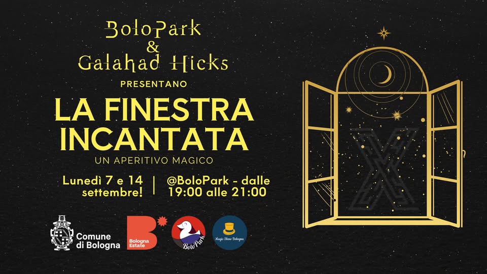 Evento LA FINESTRA INCANTATA – l’aperitivo magico del BoloPark Locandina LA FINESTRA INCANTATA – l’aperitivo magico del BoloPark - da lunedì 7 settembre - lunedì 14 settembre 2026 ore 19:00 ore 21:30
