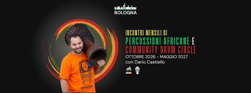 Evento Lab. mensili di Percussioni Africane e Drum Circle a Bologna Locandina Lab. mensili di Percussioni Africane e Drum Circle a Bologna - da domenica 18 ottobre 2026 - domenica 9 maggio 2027 ore 15:00 ore 20:00