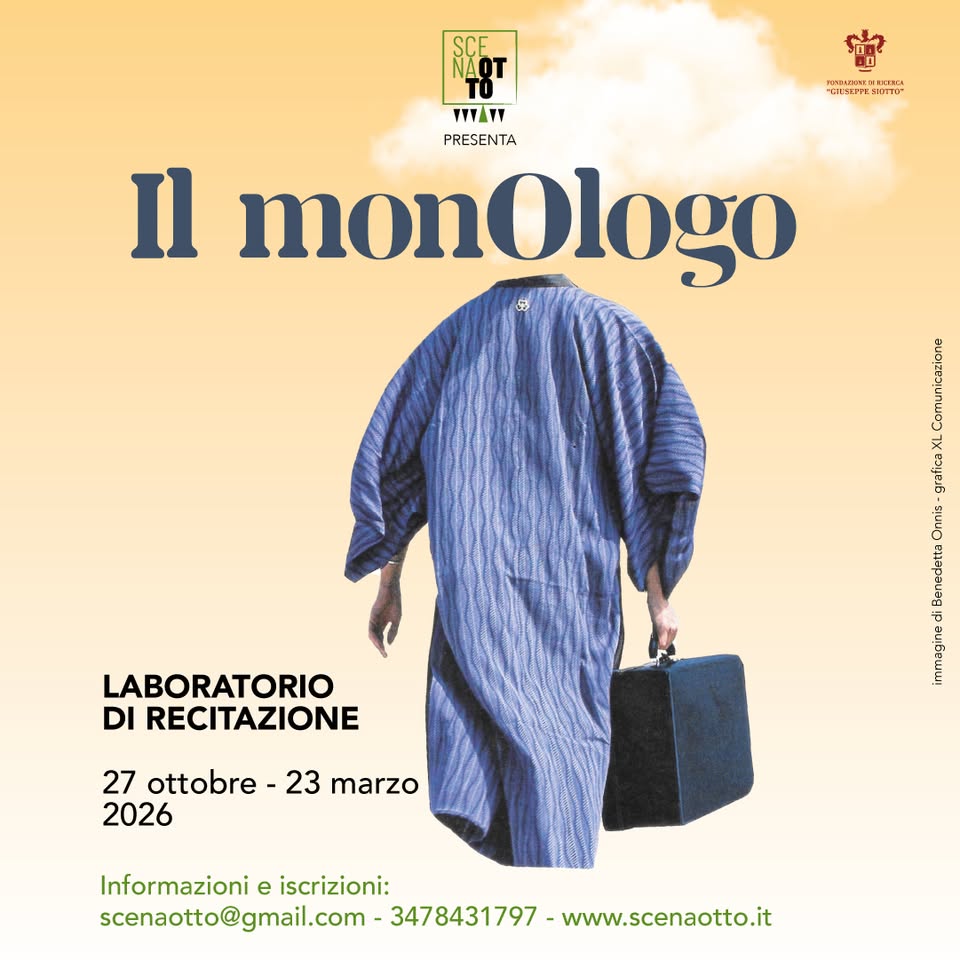 Evento Laboratorio di recitazione IL MONOLOGO Locandina Laboratorio di recitazione IL MONOLOGO - da martedì 27 ottobre 2026 - martedì 23 febbraio 2027 ore 19:00 ore 21:00