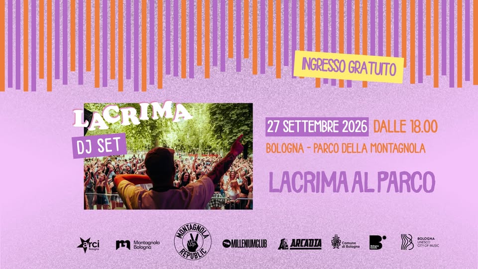 Evento LACRIMA AL PARCO party & dj set – Montagnola Republic Locandina LACRIMA AL PARCO party & dj set – Montagnola Republic - domenica 27 settembre ore 18:00 - 20:00
