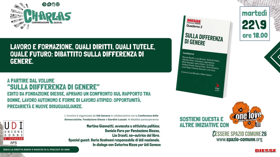 Evento Lavoro e formazione, quali diritti, quali tutele, quale futuro dibattito sulla differenza di genere Locandina Lavoro e formazione, quali diritti, quali tutele, quale futuro dibattito sulla differenza di genere - martedì 22 settembre ore 18:00 - 20:00
